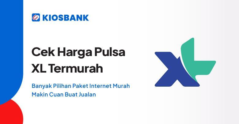 Akun Depo Pulsa XL Terbaik untuk Bisnis Anda